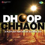 Dhoop Chhaon - A Playlist For Solar Eclipse Day - Mahendra Kapoor Song Download
